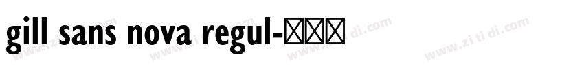 gill sans nova regul字体转换